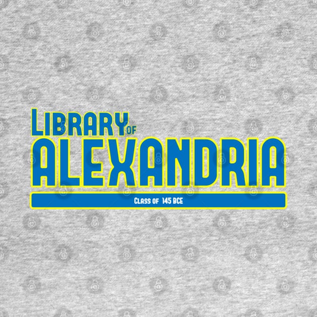 Library of Alexandria - Class of 145 BCE by GodlessThreads
